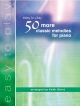 Easy To Play 50 More Classic Melodies For Piano: Easy