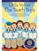 Little Voices Beach Boys: 5 Fun Favourites For Choirs: Ss: Vocal & Piano With Cd (Wikeley)