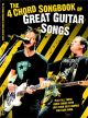 4 Chord Songbook: Great Guitar Songs. Words & Chords