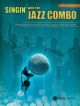 Singin With The Jazz Combo: 10 Standards For Vocalists With Combo Accomp: Alto Saxophone (Alfred)