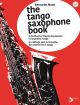 The Tango Saxophone Book: Book & Cd