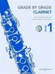 Grade By Grade Clarinet: Grade 1: Book & Audio
