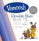 Vamoosh Double Bass Book 2: Pupils Book & Audio (Thomas Gregory)