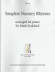 Simplest Nursery Rhymes: Piano: Grade 1-3