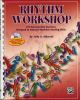 Rhythm Workshop: Exercises To Improve Rhythmic Reading Skills: Book & Cd