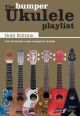 Ukulele Playlist: Bumper Book Gold Edition Words & Chords