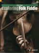 Exploring Folk Fiddle:Introduction To Folk Styles, Technique & Improvisation Book & Audio