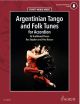 Argentinian Tango And Folk Tunes: 36 Traditional Pieces Accordion: Book & Audio