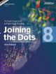 Joining The Dots Piano Book 8: Fresh Approach To Sight-Reading (ABRSM)