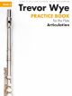 Practice Book For The Flute: Book 3 - Articulation Book Only Revised Edition (Wye