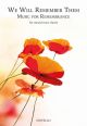 We Will Remember Them: Music For Remembrance: Vocal & Piano