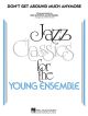 Young Jazz Ensemble: Don't Get Around Much Anymore: Jazz Ensemble Score & Parts