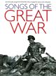 Songs Of The Great War: Piano Vocal Guitar: Popular