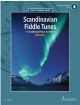 Scandinavian Fiddle Tunes: 73 Traditional Pieces: Violin: Book & Audio
