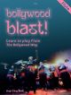 Bollywood Blast: Learn To Play Woodwind The Bollywood Way: Flute