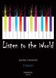 Listen To The World: Piano: Grade 8+