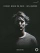 Ben Howard: I Forget Where We Were: Piano Vocal Guitar