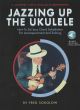Jazzing Up The Ukulele By Fred Sokolow  Book & Audio (Hal Leonard