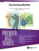 Fascinating Rhythm Premier Jazz Series