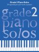 Grade 2 Piano Solos: 16 Enjoyable Pieces