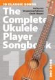 The Complete Ukulele Player Songbook Book 1
