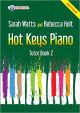 Hot Keys Piano Tutor - Book 2 (Sarah Watts And Rebecca Holt)