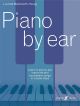 Piano By Ear: Learn To Play By Ear (Mackworth-Young) Faber
