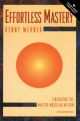 Effortless Mastery: Liberating The Master Musician Within Book & Audio (Kenny Werner)