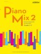 Piano Mix 2 Great Arrangements For Easy Piano Grade 2-3 (ABRSM)