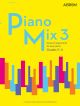 Piano Mix 3 Great Arrangements For Easy Piano Grade 3-4 (ABRSM)
