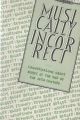Musically Incorrect: Conversations About Music At The End Of The 20th Century