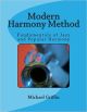 Modern Harmony Method; Fundamentals Of Jazz & Popular Harmony (M Griffen)