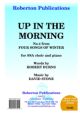 Up In The Morning For SSA Choir And Piano (Stone) (Roberton)