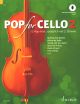 Pop For Cello 2:  For 1 Or 2 Cellos Book & Backing Tracks (Schott)