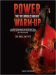 Power Warm-Up For The Double Bassist (Dr Bill Scott)
