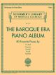 Schirmer's Library Of Musical Classics Volume 2119: The Baroque Era Piano Album