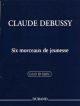 Six Morceaux De Jeunesse Pour Piano: Piano (Durand)