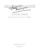 Le temps restitue (1956-57 / 1967-68). : Choral: (Barenreiter)