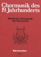 Secular Choral Music of the Romamtic.  24 Settings. : Choral: (Barenreiter)