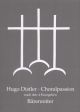 Chorale Passion after the 4 Gospels, Op.7. : Choral: (Barenreiter)