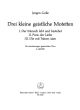 Drei kleine geistliche Motetten (G). : Choral: (Barenreiter)
