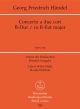 Concerto a due cori in B-flat (HWV 332) (Urtext) Study score (Barenreiter)