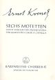 Motets (6) (G). : Choral: (Barenreiter)