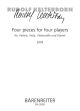 Four Pieces for Four Players (2005). : Mixed Ensemble: (Barenreiter)