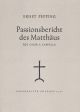 Passionsbericht des Matthaeus (G). : Choral: (Barenreiter)