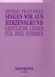 Singen wir aus Herzensgrund. : Choral: (Barenreiter)