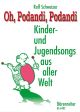 Oh, Podandi, Podandi. Kinder und Jungendsongs aus aller Welt (G). : Voice: (Barenreiter)