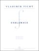 Exklamace (2005). : Cello: (Barenreiter)