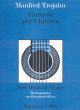 Fantasia per Chitarra (1979). : Guitar: (Barenreiter)