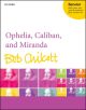 Ophelia, Caliban, And Miranda Vocal SATB (OUP)